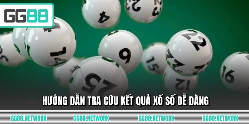 Hướng dẫn tra cứu kết quả xổ số dễ dàng