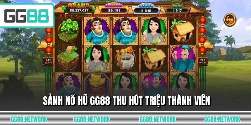 Sảnh nổ hũ GG88 thu hút triệu thành viên